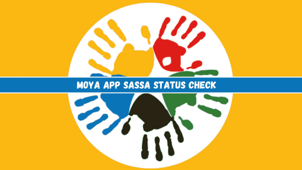 Moya App SASSA Status Check