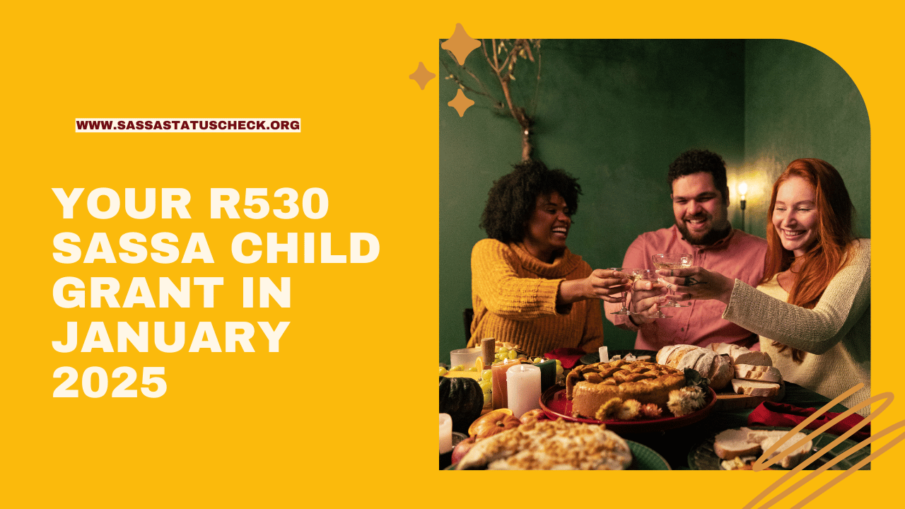 Your R530 SASSA Child Grant in January 2025