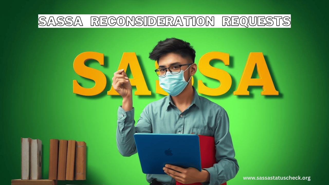 SASSA Reconsideration Requests