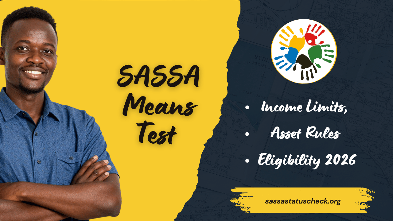 SASSA Means Test Explained Income Limits, Asset Rules & Eligibility 2026