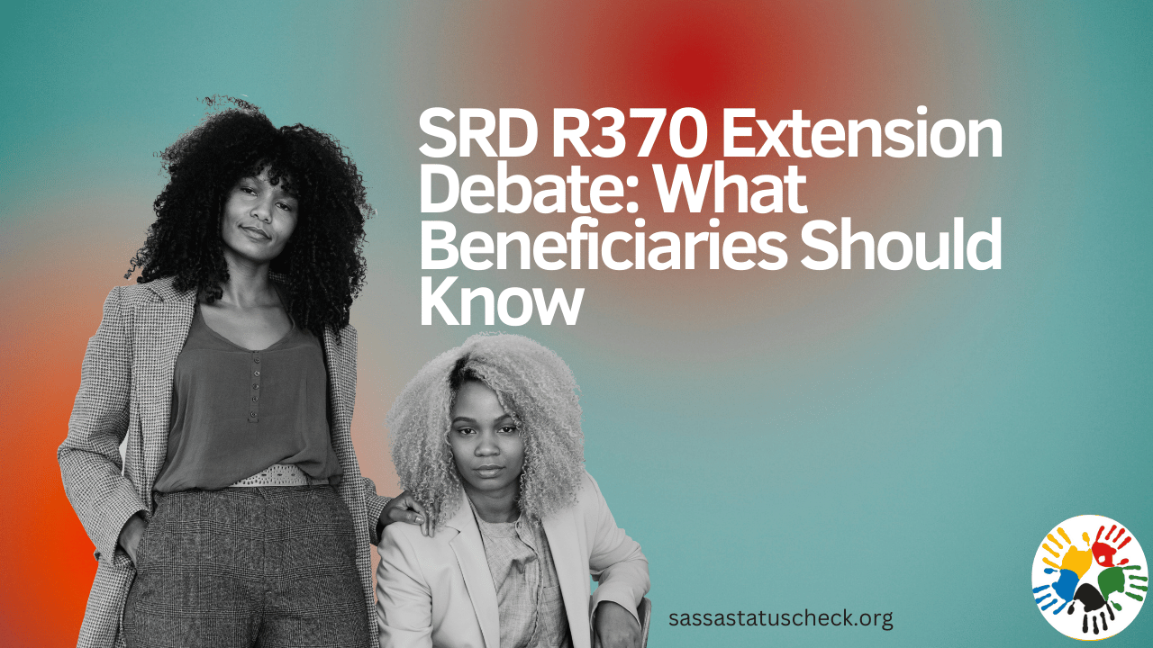 SRD R370 Extension Debate What Beneficiaries Should Know