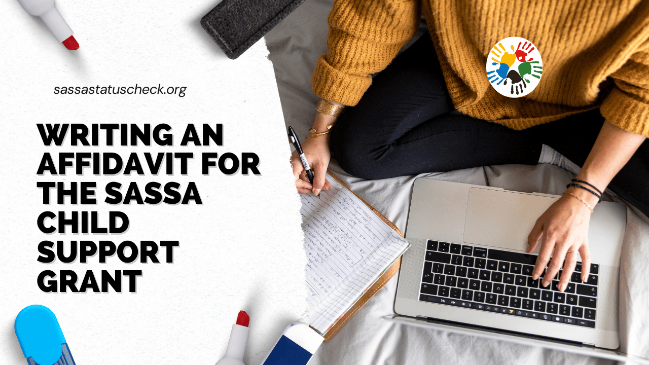 Writing an Affidavit for the SASSA Child Support Grant