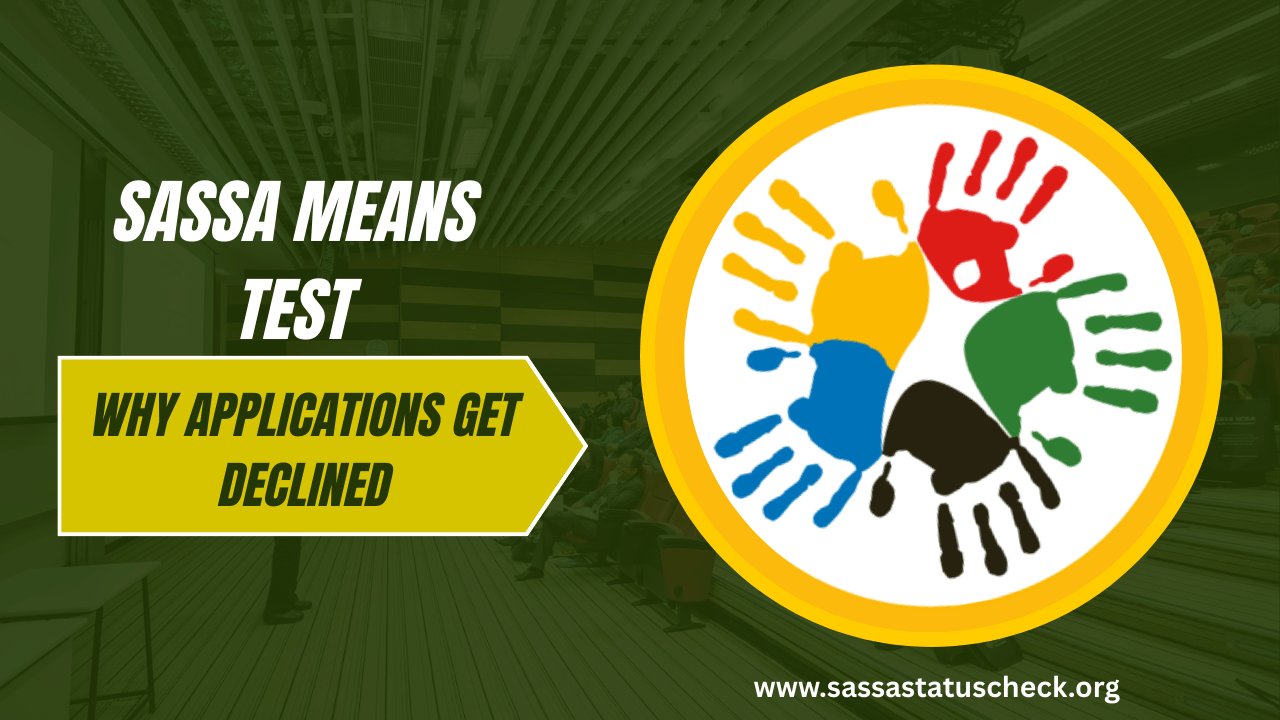 SASSA Means Test Explained Why Applications Get Declined