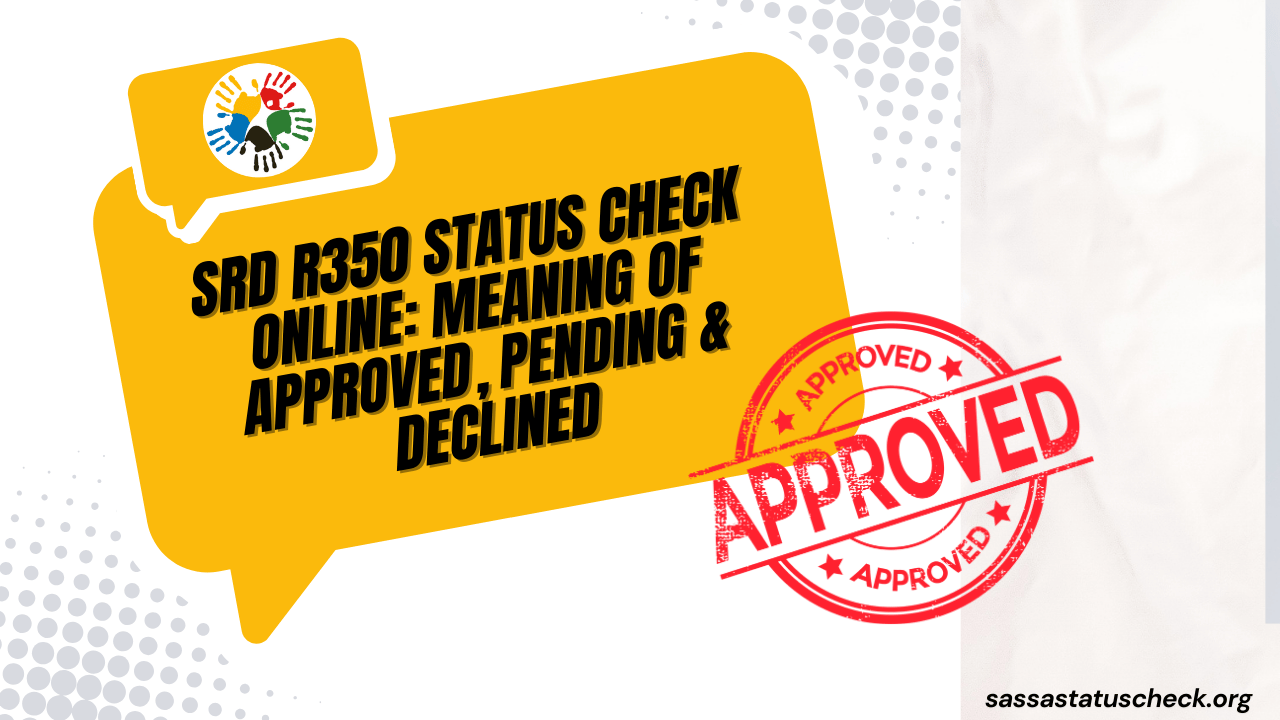 SRD R350 Status Check Online Meaning of Approved, Pending & Declined